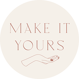 Make It Yours - The Label